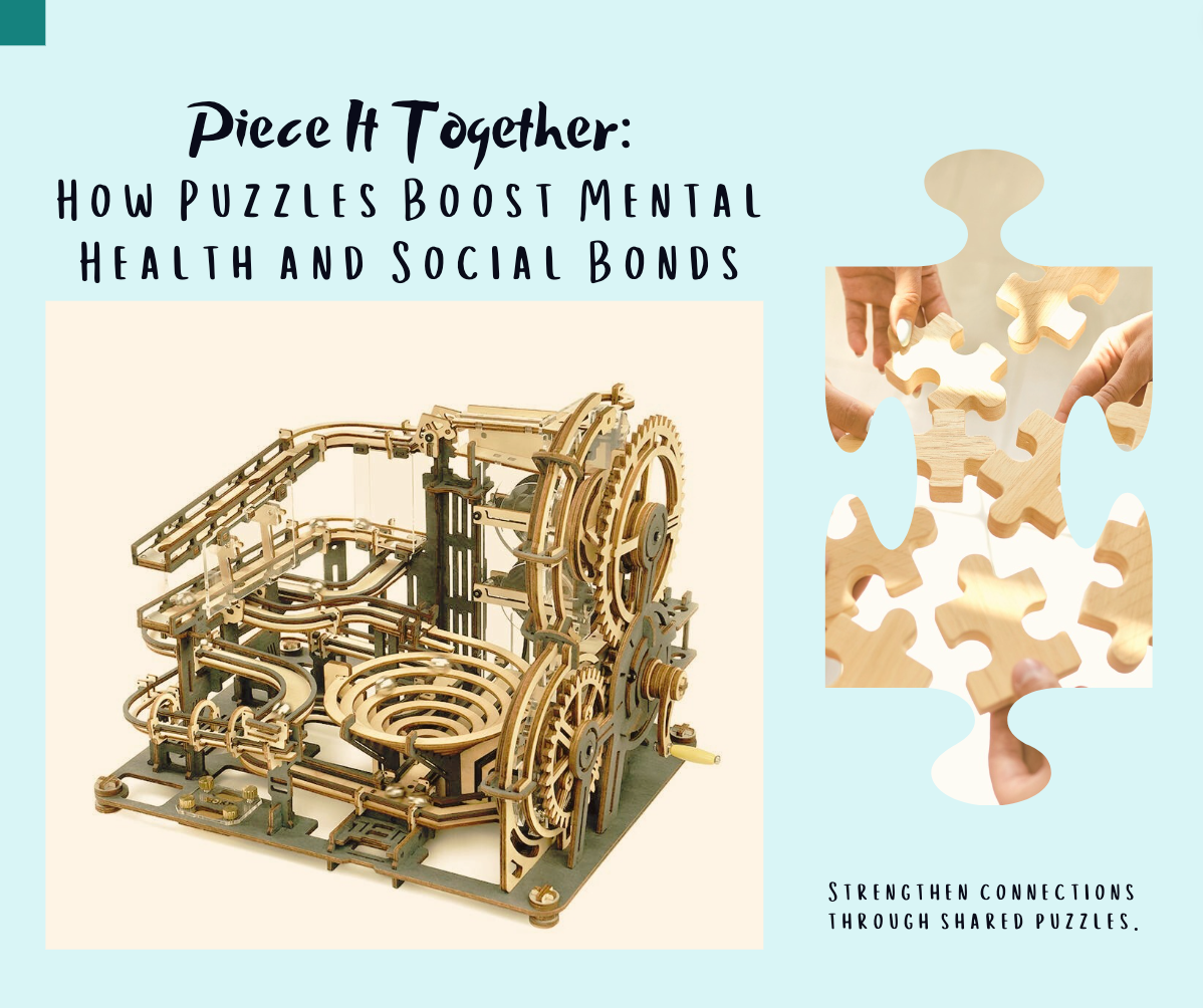 Piece It Together: How Puzzles Enhance Mental Health and Strengthen Social Connections
